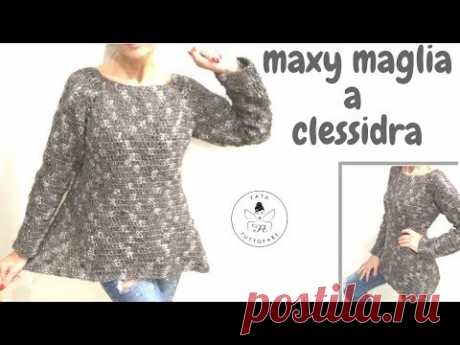 TUTORIAL: Maxy maglia a clessidra/ maglia curvy***lafatatuttofare***