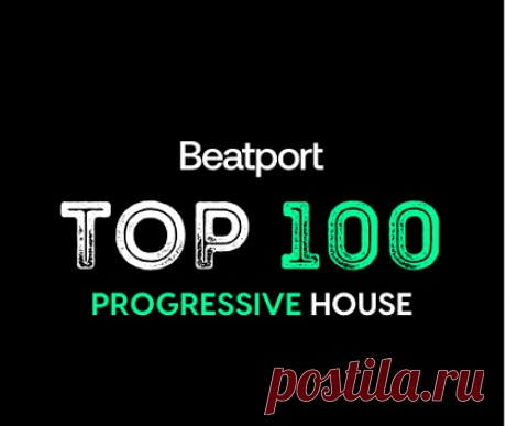 Beatport Top 100 Progressive House November 2023 » MusicEffect.ru - Electronic music