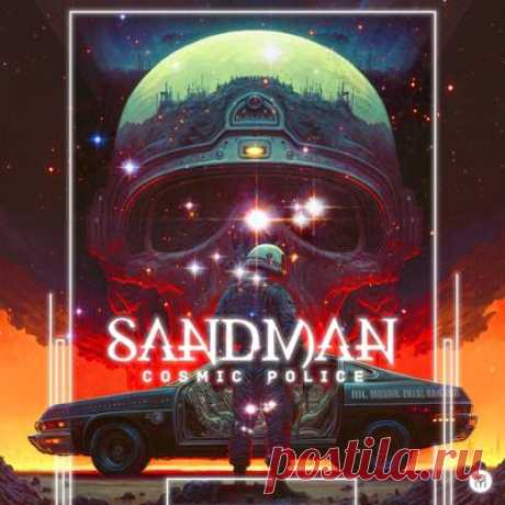 Sandman – Cosmic Police - FLAC Music