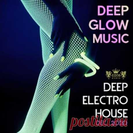 Deep Glow Electro House (2020) Новинки и немного эксклюзива вы услышите в новых треках сборника "Deep Glow Electro House". Deep House и вправду можно слушать часами напролет, за чашкой ароматного кофе наблюдая из окна жизнь ночного мегаполиса в свете неоновой рекламы и ощущая переплетение звуков города в которые