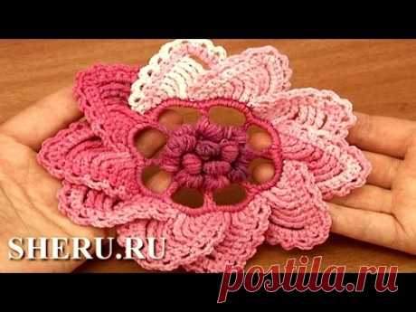 Crochet 3D Flower How To Урок 91 Цветок крючком