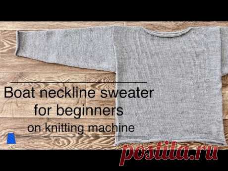 Sweater for Beginners on Knitting Machine -Łatwy Sweter dla Początkujących na Maszynie Dziewiarskiej - YouTube