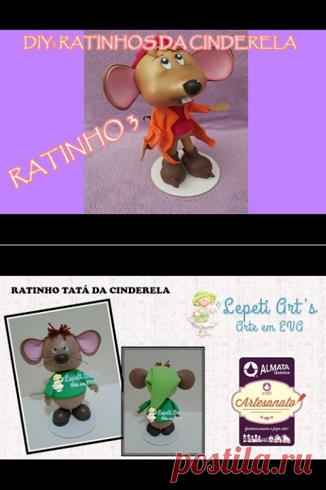 DIY: Ratinho Ajudante da Cinderela 3 em EVA 3d || Gislaine Trindade - YouTube