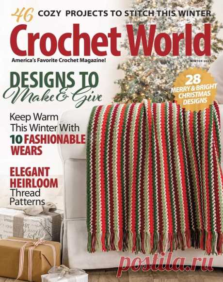 Вязаные проекты крючком в журнале «Crochet World - Winter 2023» | Интересные идеи для вдохновения Журнал по вязанию крючком. В каждом выпуске современные, трикотажные модели и аксессуары для женщин, модели для детей, предметы декора и интерьера для вашего дома.