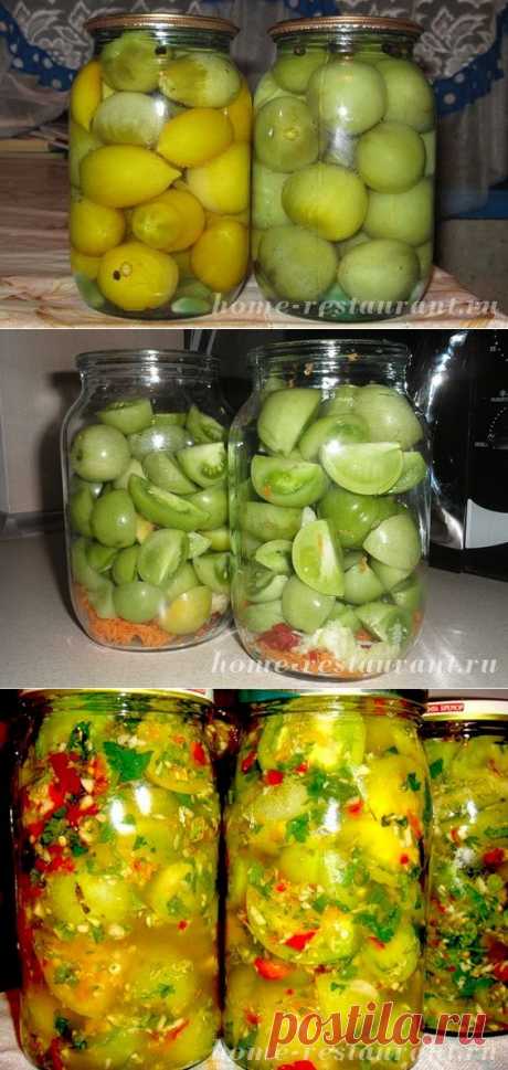 Зелёные помидоры на зиму: «Золотые рецепты» | Домашний Ресторан