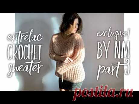 СВИТЕР ЭНТЕРЛАК КРЮЧКОМ: ЧАСТЬ 3 / ENTRELAC CROCHET BEAUTIFUL SWEATER