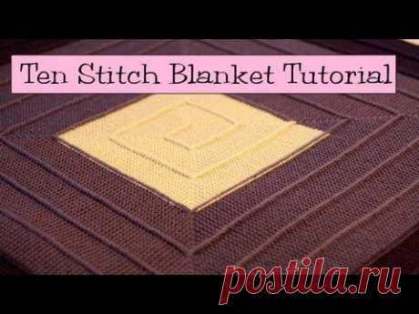 Ten Stitch Blanket Tutorial