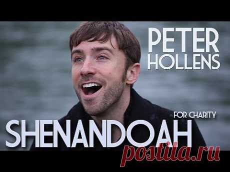 Shenandoah - Peter Hollens (A cappella) - Proceeds Benefit Cerebral Palsy - YouTube