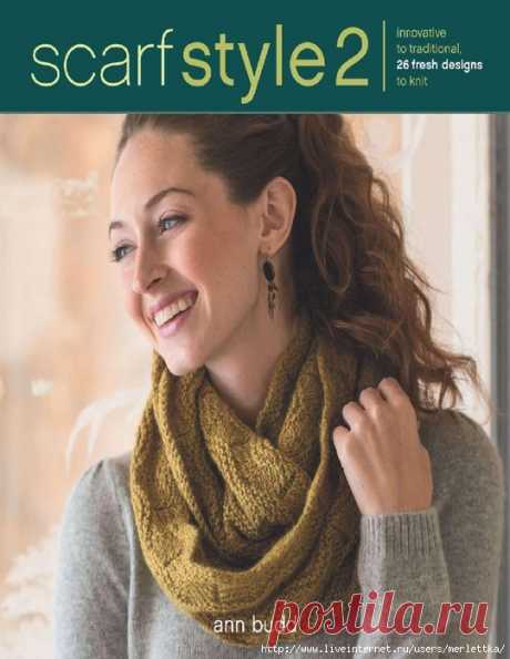 Книга ☼ Scarf Style 2: Innovative to Traditional, 26 Fresh Designs to Knit