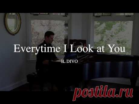 Il Divo - Everytime I Look at You (Live from Home)