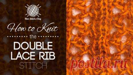 How to Knit the Double Lace Rib Stitch NewStitchaDay.com