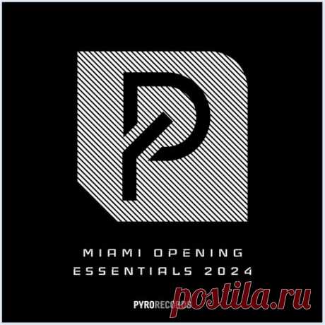 Amit Levy, Andy Judge - Miami Opening Essentials 2024 (PYRO Records) [Pyro Records]