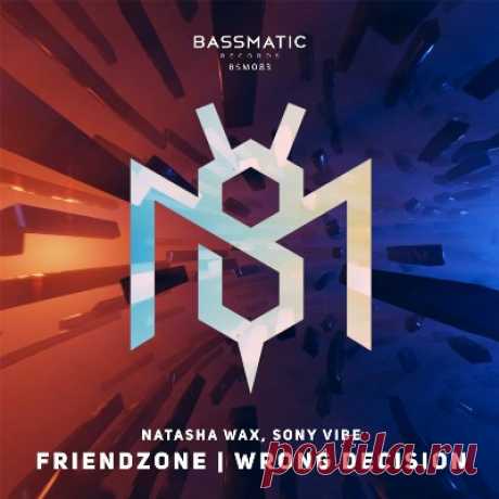 Natasha Wax, Sony Vibe – Friendzone / Wrong Decision - FLAC Music