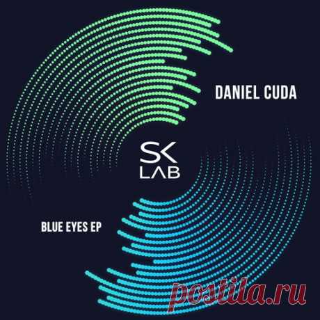 Daniel Cuda – Blue Eyes [SKL056]
