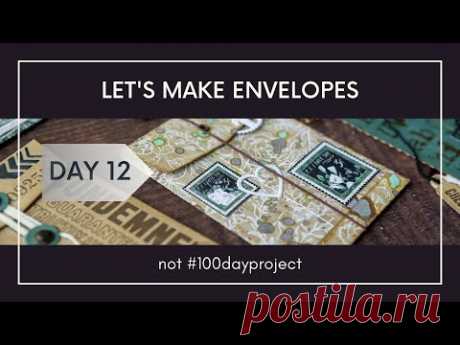 Day 12 - Let's make envelopes