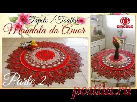 ❤️ Tapete / Toalha em Crochê. Mandala do Amor. 2/2 Vanessa Marcondes.