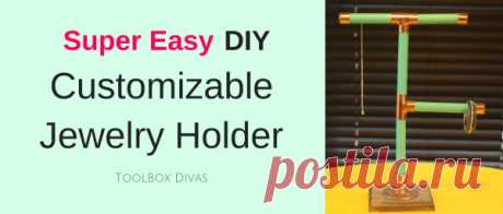 Super Easy DIY Customizable Jewelry Stand - ToolBox Divas