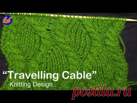 "TRAVELLING CABLE" New Beautiful Knitting pattern Design 2018