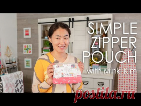 Sew a Simple Zipper Pouch with Minki Kim | Fat Quarter Shop