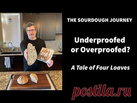 Underproofed or Overproofed? : A Tale of Four Loaves