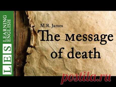 Learn English Through Story ★ Subtitles: The message of death by M.R. James(Level 2)