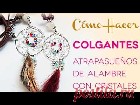 Como Hacer Colgante Atrapasueños de Alambre con Cristales