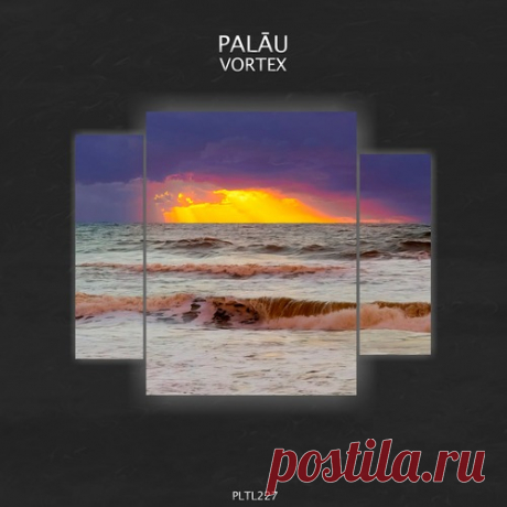Palau (OFC) – Vortex [PLTL227] ✅ MP3 download
