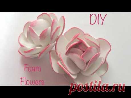 Цветы из фоамирана для начинающих / DIY Foam Flowers - YouTube