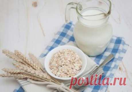 Овсяное молоко – 6 рецептов, как сделать в домашних условиях
