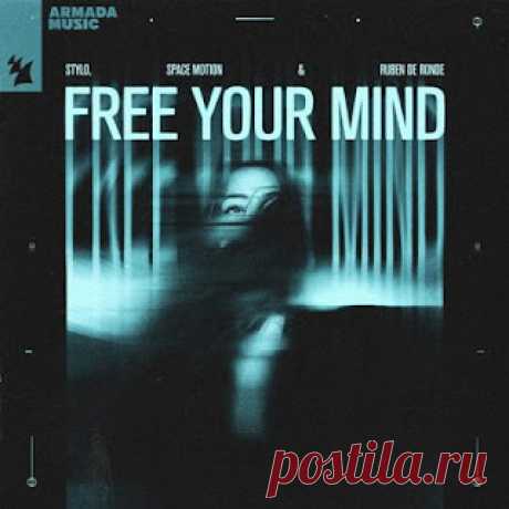 lossless music  : Stylo, Space Motion, Ruben De Ronde - Free Your Mind