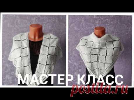 Платок-бактус спицами//Мастер класс#knitting#вязаниесверой#бактусспицами