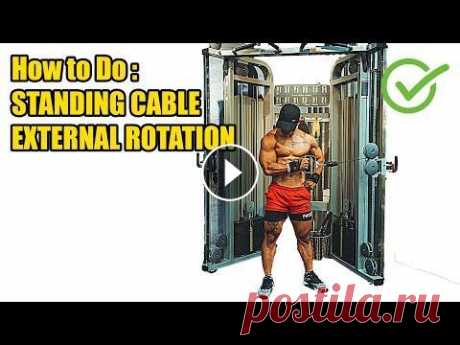 HOW TO DO STANDING CABLE, EXTERNAL ROTATION - 238 CALORIES PER HOUR - (Back Workout). Register and press the bell button to watch the new video: Thank...
