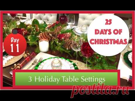 3 Christmas Table Settings and Decorating Ideas | 11th Day of Christmas 2015!
