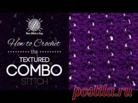 How to Crochet the Textured Combo Stitch - YouTube