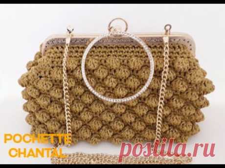 TUTORIAL  POCHETTE CHANTAL - BORSA ALL'UNCINETTO - BOLSA DE GANCHILLO