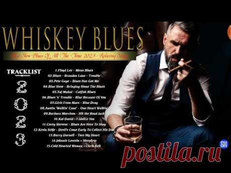 Whiskey Blues Music - Best Slow Blues Songs Ever - The Best Blues Songs of All Time Whiskey Blues Music - Best Slow Blues Songs Ever - The Best Blues Songs of All Time#blues #relaxingmusic #slowblues 🎸🎼 Tracklist:01.Floyd Lee - Mean Blues0...