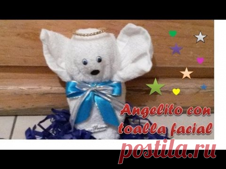 Angelito hecho con una toalla facial !!! - YouTube