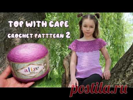 💜 Топ с пелериной крючком из  Alize Bella OMBRE Batik (часть 2) 💜 Top with Cape crochet patttern - YouTube

топ крючком,детский топ крючком,вязаный топ,детский вязаный топ,леткий топ крючком,летняя кофточка крючком,вязание на лето,вязание для детей,вязание детям,crochet,baby crochet,Alize OMBRE Batik,Alize Bella OMBRE Batik