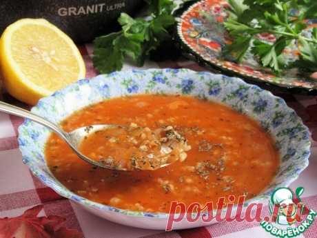 Турецкий суп невестки Эзо – кулинарный рецепт