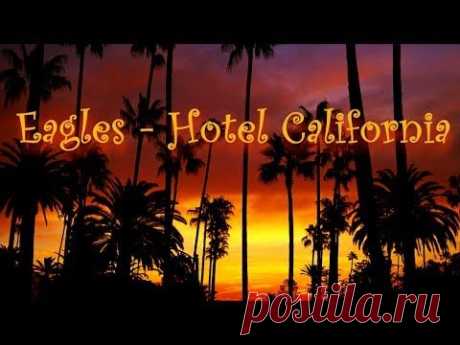 Eagles - Hotel California (Lyrics) - YouTube