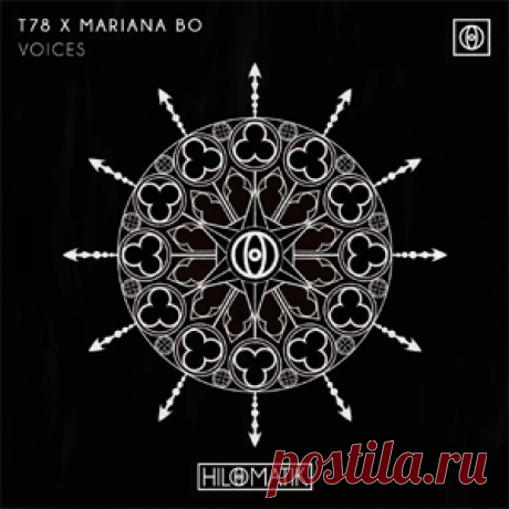 T78, Mariana BO - Voices (Extended Mix) | 4DJsonline.com