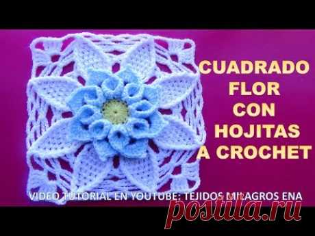 Cuadrado Flor a crochet con hojitas PASO A PASO EN VIDEO TUTORIAL