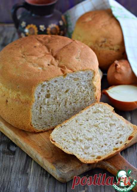 Хлеб домашний с луком – кулинарный рецепт