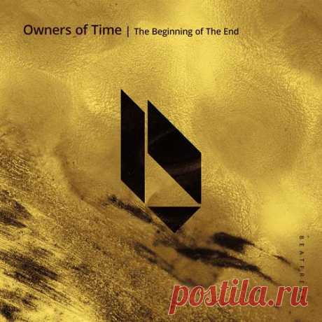 Owners Of Time - The Beginning of the End