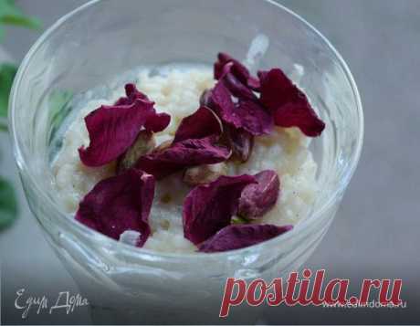 Молочно-рисовый десерт с фисташками и лепестками роз, автор Юлия Высоцкая. белый шоколад, кардамон, ваниль