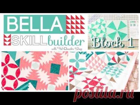 Bella Skill Builder Quilt - Block 1a and 1b Kaleidoscope - YouTube