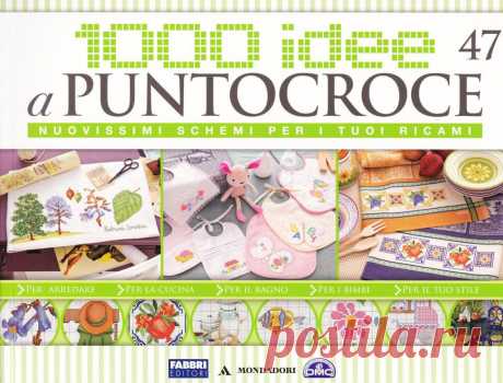 1000 Idee a Puntocroce №47/2012 (вышивка крестом) | Кладовочка картинок