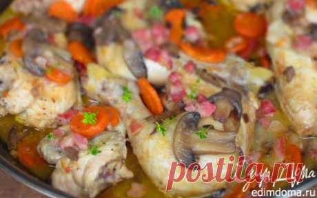 Курица с овощами и грибами | Кулинарные рецепты от «Едим дома!»