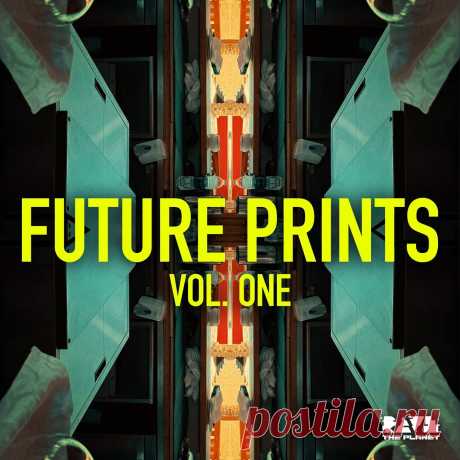 VA - Rave the Planet Future Prints, Vol. One RTPFP01 » MinimalFreaks.co