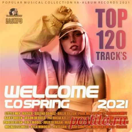 Welkom To Spring (2021) Отличная подборка поп музыки от европейских исполнителей, завёрнутая в весеннюю обертку солнечного позитива! Вы легко сможете подобрать для себя самые любимые треки, а также отсортировать, что и когда слушать: под хорошее настроение, солнечную погоду, веселую вечеринку дома, для пробежек или за